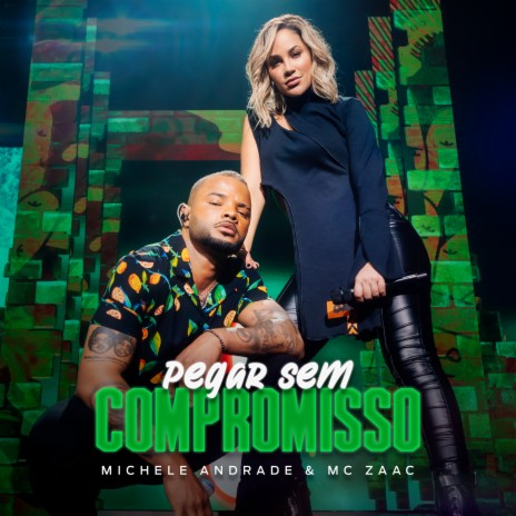 Pegar Sem Compromisso ft. MC Zaac | Boomplay Music