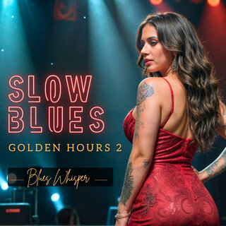 Slow Blues Golden Hours 2