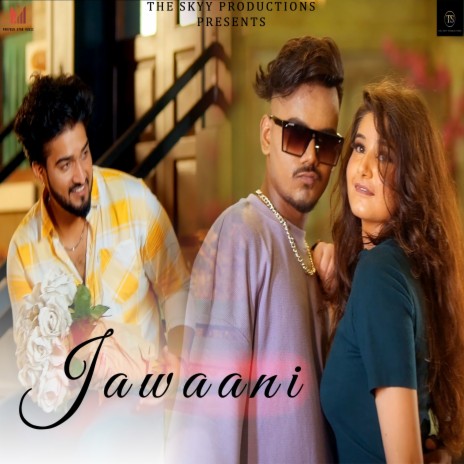 Jawaani ft. Littlestar | Boomplay Music