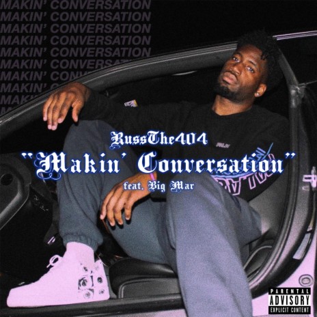 Makin' Conversation ft. Big Mar | Boomplay Music