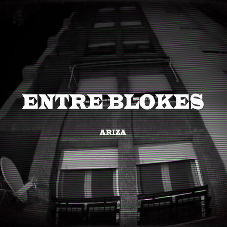 ENTRE BLOKES | Boomplay Music