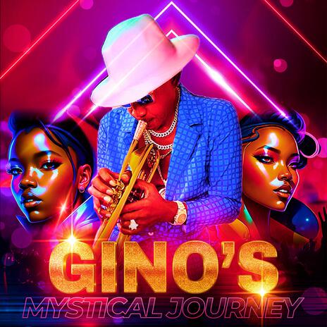 Gino's Mystical Journey | Boomplay Music