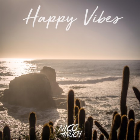 Happy Vibes | Boomplay Music