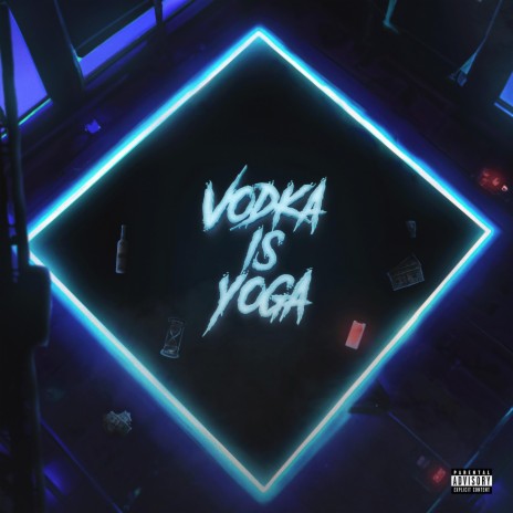 Vodka Is Yoga