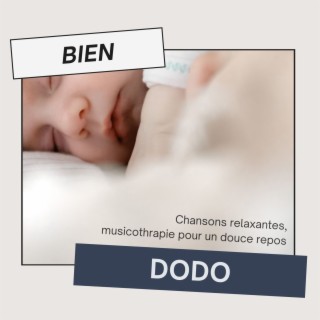 Bien dodo: Chansons relaxantes, musicothrapie pour un douce repos