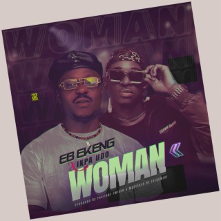 Woman (feat. Ikpa Udo) lyrics | Boomplay Music