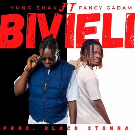 Bivieli ft. Fancy Gadam | Boomplay Music