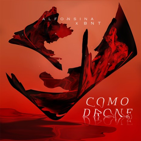 Como Drone ft. BNT | Boomplay Music