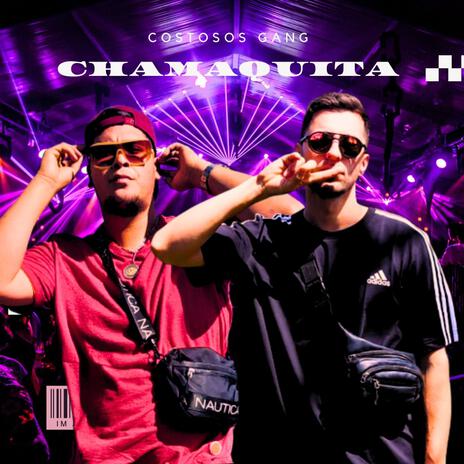 Chamaquita ft. Dri$ka | Boomplay Music