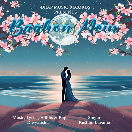 Bahon mein ft. Diwyanshu & Banjara | Boomplay Music