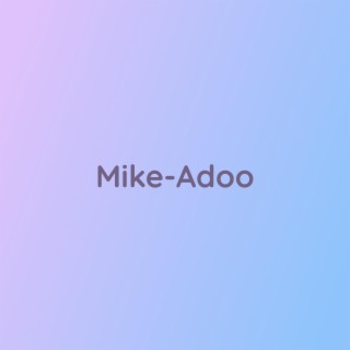 Mike-Adoo