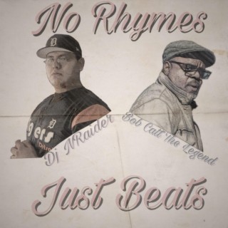 No Rhymes, Just Beats