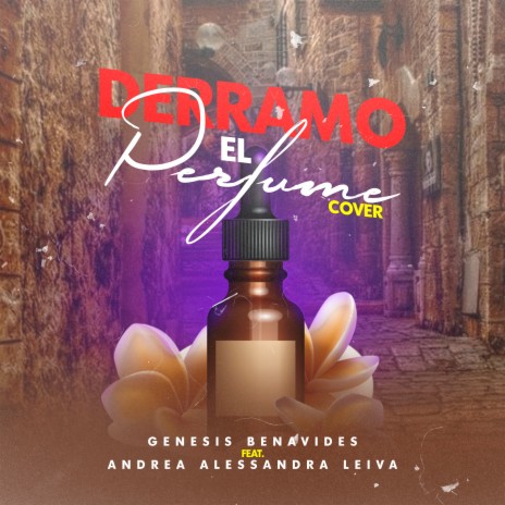 Derramo el Perfume (Cover) ft. Andrea Alessandra Leiva | Boomplay Music