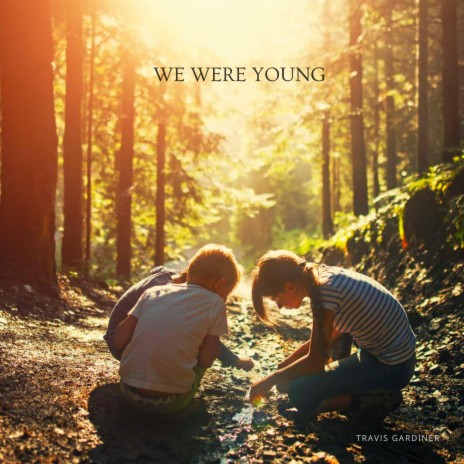 WE WERE YOUNG | Boomplay Music