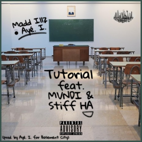 Tutorial ft. Ayé. I., MVNDI & STIFF HA