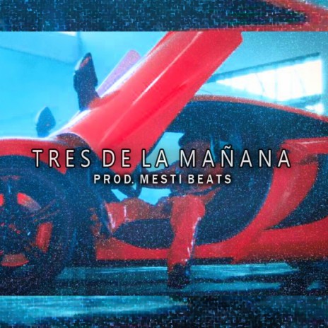 TRES DE LA MAÑANA | Boomplay Music