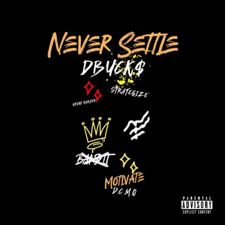 Never Settle | Boomplay Music