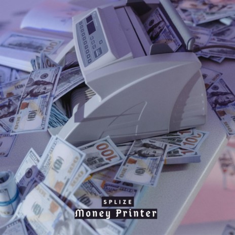 Money Printer | Boomplay Music