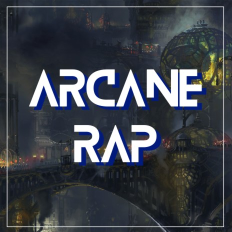 Arcane Rap | Boomplay Music