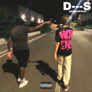 D---S lyrics | Boomplay Music