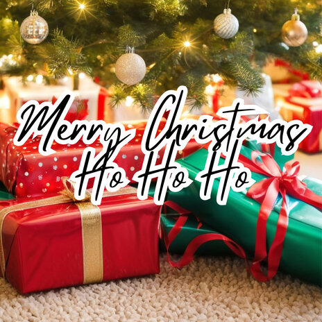 Merry Christmas Ho Ho Ho | Boomplay Music