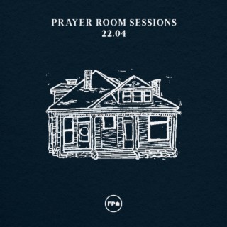 Prayer Room Sessions 22.04