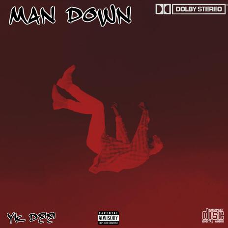 Man Down | Boomplay Music