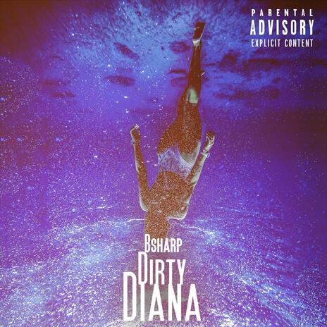 Dirty Diana (By Bsharp x Burning Star/Kiss) | Boomplay Music