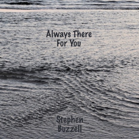 Always There for You | Boomplay Music