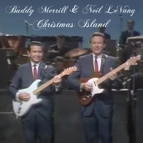Christmas Island ft. Neil LeVang