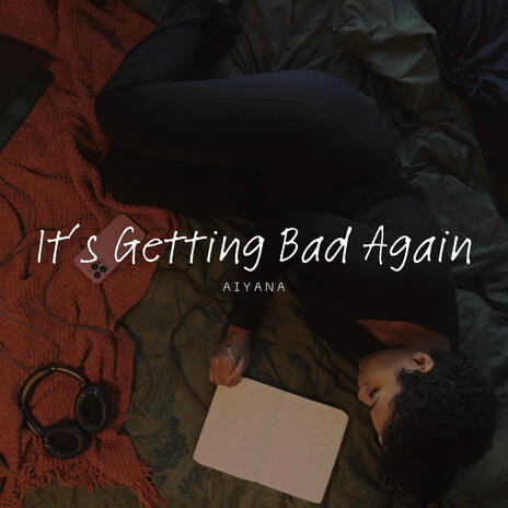 It's Getting Bad Again | Boomplay Music