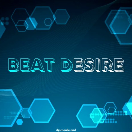 Beat Desire | Boomplay Music