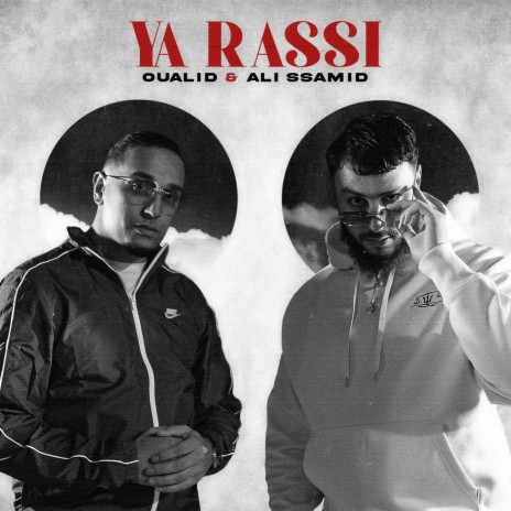 Ya rassi ft. Ali Ssamid | Boomplay Music