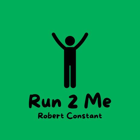 Run 2 Me | Boomplay Music