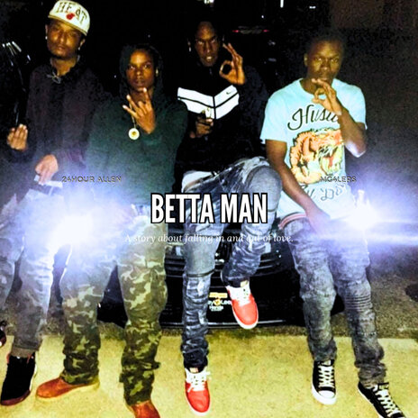 Betta Man | Boomplay Music