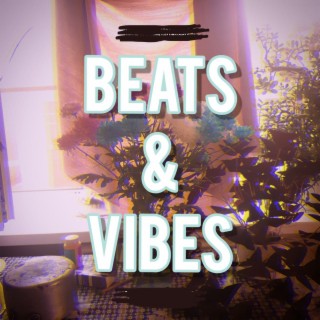 Beats and Vibes