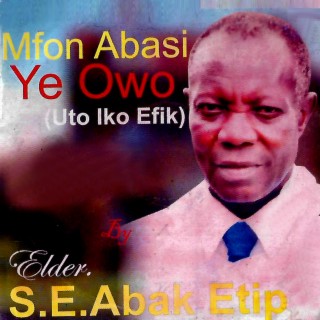 Mfon Abasi Ye Owo (Uto Iko Efik)