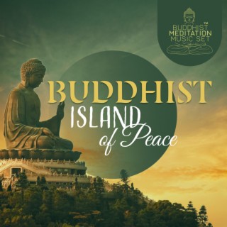 Buddhist Island of Peace: Zen Music for Mindfulness Meditation, Peaceful Flute and Tibetan Singing Bowls