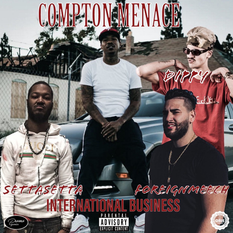 International Business ft. Compton Menace, dippy & Settasetta | Boomplay Music