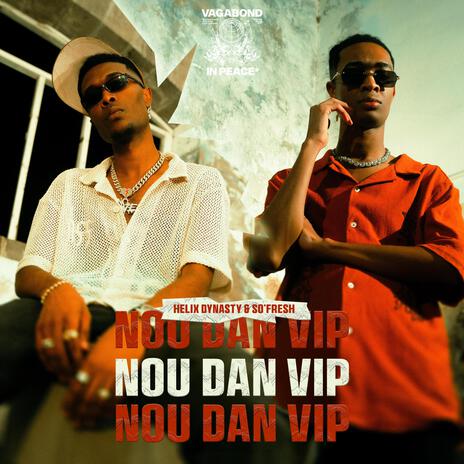 Nou Dan Vip ft. So'Fresh | Boomplay Music