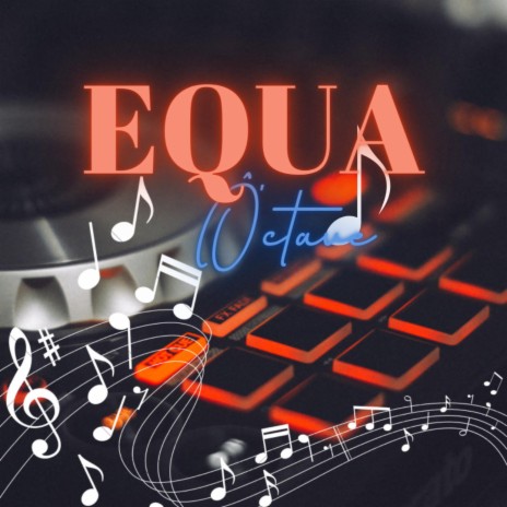 EQUA | Boomplay Music