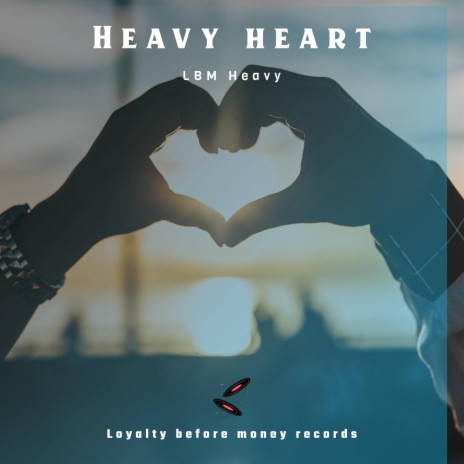 Heavy Heart | Boomplay Music