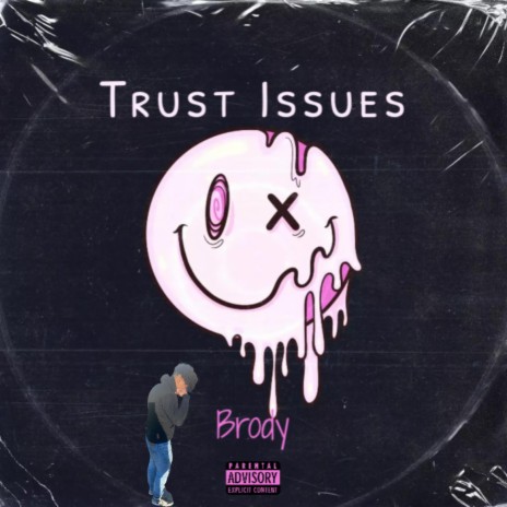 Trust Issues | Boomplay Music