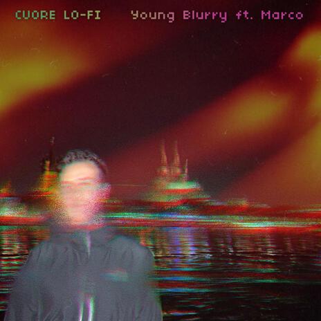 CUORE LO-FI ft. Marco | Boomplay Music