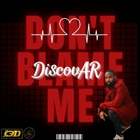 Don't Blame Me ft. Dj3D Music | Boomplay Music