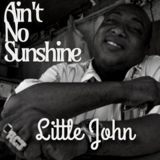 Ain't No Sunshine