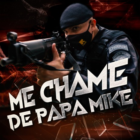 Me Chame de Papa Mike | Boomplay Music