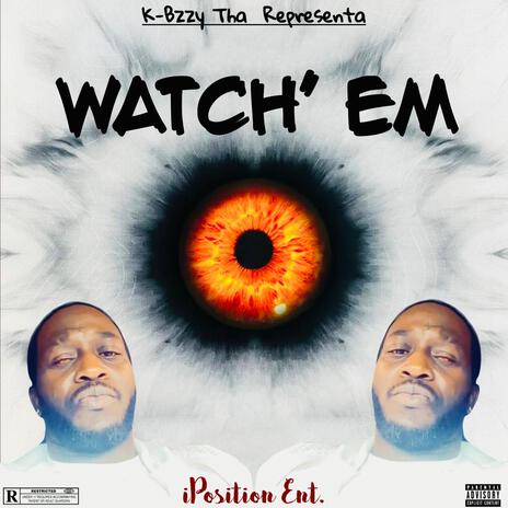 WATCH' EM | Boomplay Music