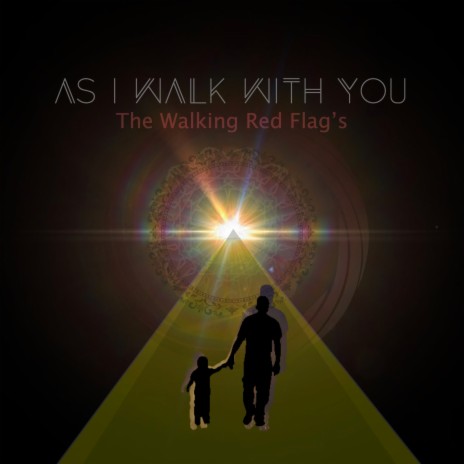 As I Walk With You | Boomplay Music