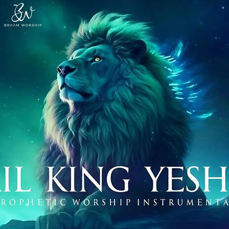 Hail King Yeshua